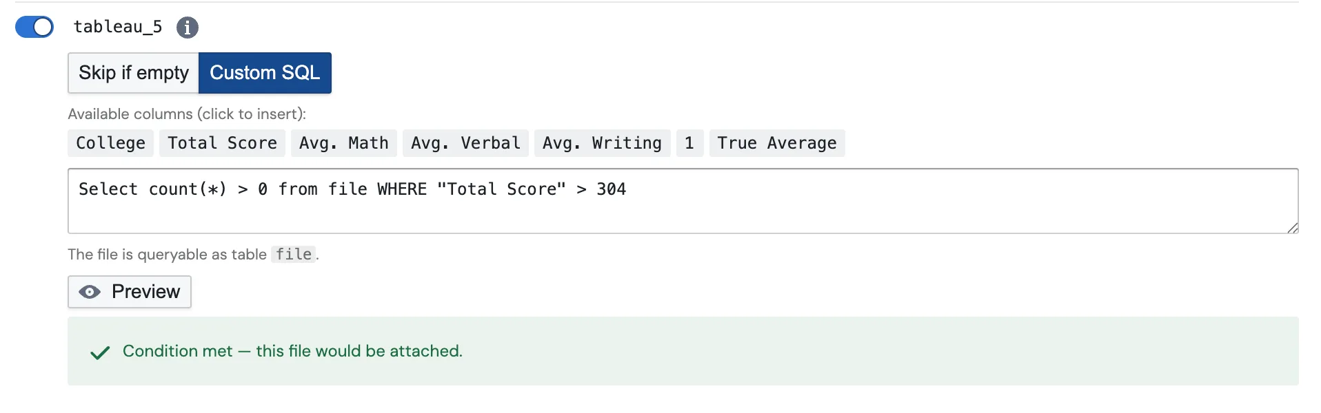 A condition after clicking Preview, showing a green Condition met callout that says this file would be attached